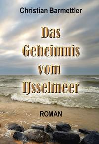 Vorderes Coverbild Das Geheimnis vom IJsselmeer