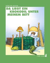 Vorderes Coverbild Da liegt ein Krokodil unter meinem Bett
