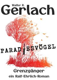 Vorderes Coverbild Grenzgänger: Paradiesvögel