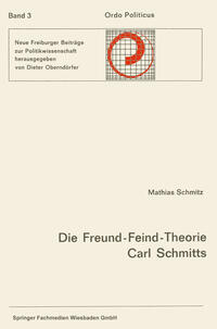 Vorderes Coverbild Die Freund-Feind-Theorie Carl Schmitts
