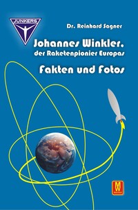 Vorderes Coverbild Johannes Winkler, der Raketenpionier Europas