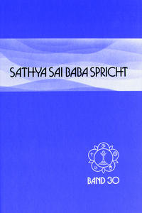 Vorderes Coverbild Sathya Sai Baba spricht / Sathya Sai Baba spricht Band 30