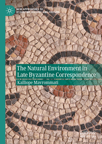 Vorderes Coverbild The Natural Environment in Late Byzantine Correspondence