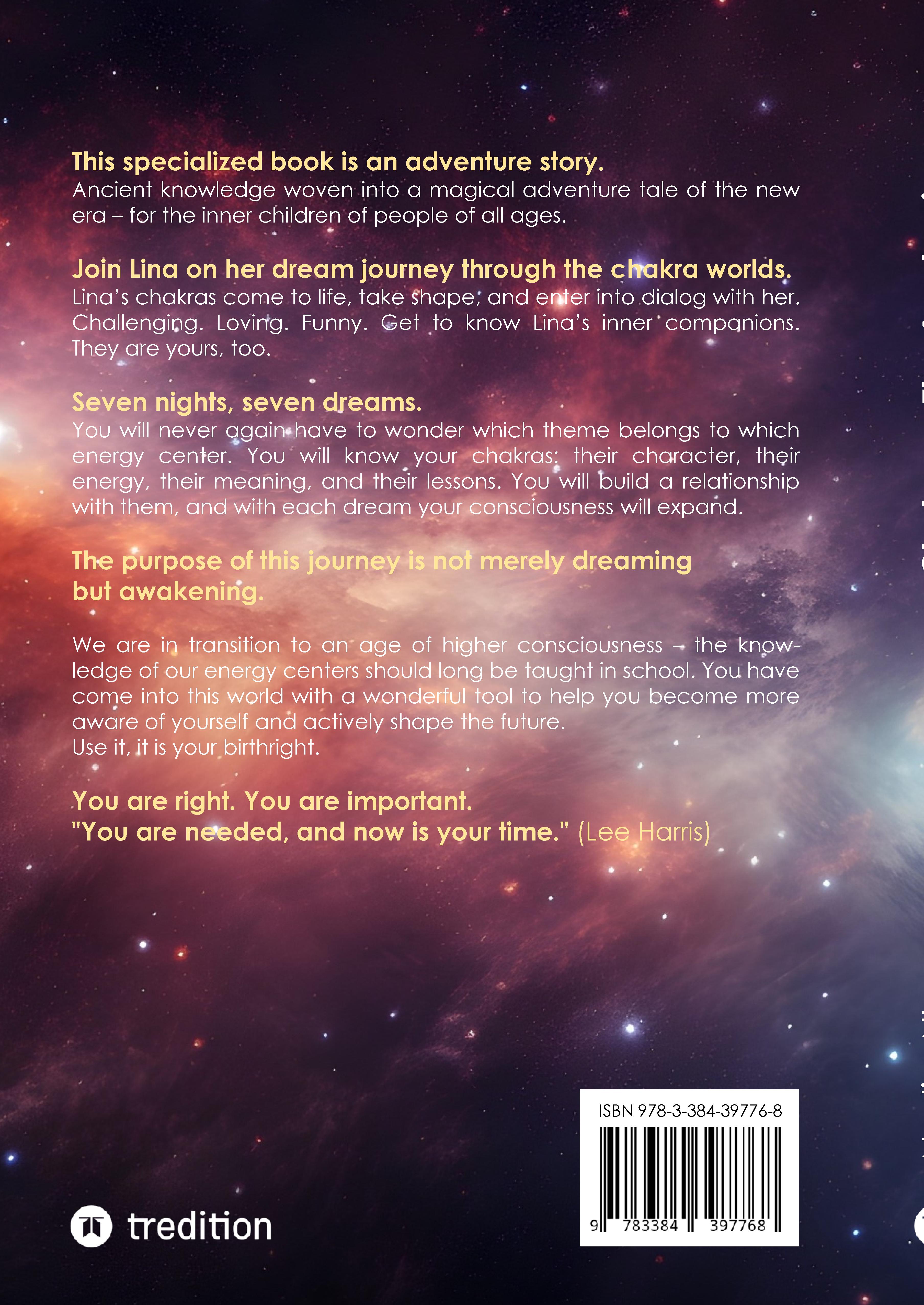 Rückseitencover Chakras - The Awakening. Ancient knowledge woven into a magical adventure tale of the new era – for the inner children of people of all ages.
