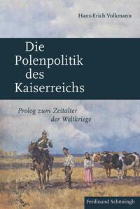 Vorderes Coverbild Die Polenpolitik des Kaiserreichs