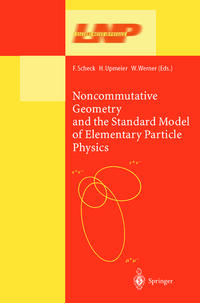 Vorderes Coverbild Noncommutative Geometry and the Standard Model of Elementary Particle Physics