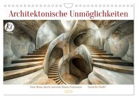 Vorderes Coverbild Architektonische Unmöglichkeiten (Wandkalender 2026 DIN A4 quer), CALVENDO Monatskalender