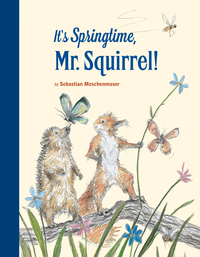 Vorderes Coverbild It's Springtime, Mr. Squirrel