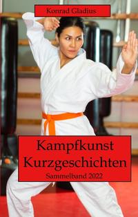 Vorderes Coverbild Kampfkunst Kurzgeschichten