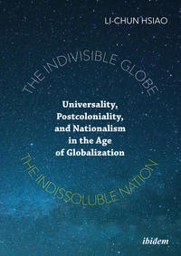 Vorderes Coverbild The Indivisible Globe, the Indissoluble Nation