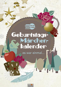 Vorderes Coverbild GEBURTSTAGS- & MÄRCHENKALENDER "Es war einmal"