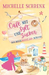 Vorderes Coverbild Cafe mit Sylt und Zucker