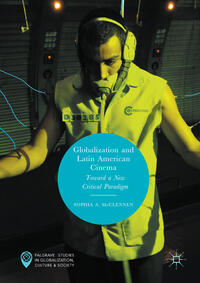 Vorderes Coverbild Globalization and Latin American Cinema