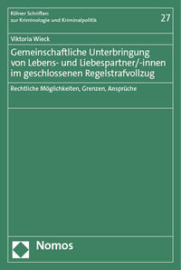 Vorderes Coverbild Gemeinschaftliche Unterbringung von Lebens- und Liebespartner/-innen im geschlossenen Regelstrafvollzug