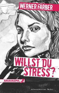 Vorderes Coverbild Willst du Stress?