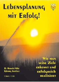 Vorderes Coverbild Lebensplanung mit Erfolg. Wie man seine Ziele erkennt und durchsetzt /Das Erfolgskonzept