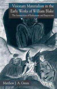 Vorderes Coverbild Visionary Materialism in the Early Works of William Blake