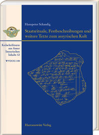 Vorderes Coverbild Staatsrituale, Festbeschreibungen und weitere Texte zum assyrischen Kult