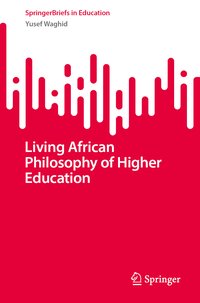 Vorderes Coverbild Living African Philosophy of Higher Education