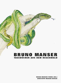 Vorderes Coverbild Bruno Manser - Tagebücher aus dem Regenwald
