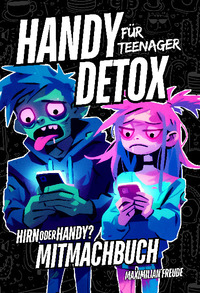 Vorderes Coverbild Handy Detox für Teenager