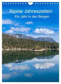Vorderes Coverbild Alpine Jahreszeiten: Ein Jahr in den Bergen (Wandkalender 2025 DIN A4 hoch), CALVENDO Monatskalender