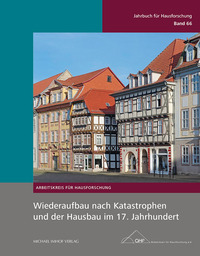 Vorderes Coverbild Wiederaufbau nach Katastrophen und der Hausbau im 17. Jahrhundert