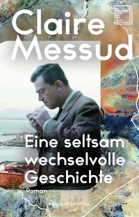 Vorderes Coverbild Eine seltsam wechselvolle Geschichte