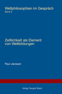 Vorderes Coverbild Zeitlichkeit als Element von Weltbildungen