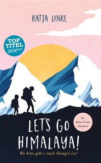 Vorderes Coverbild Let's go Himalaya!