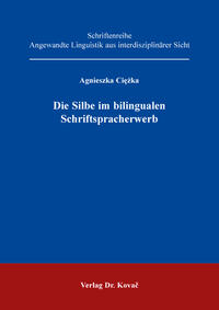 Vorderes Coverbild Die Silbe im bilingualen Schriftspracherwerb