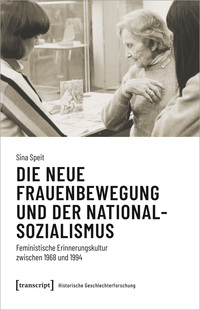 Vorderes Coverbild Die neue Frauenbewegung und der Nationalsozialismus
