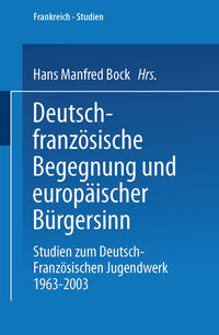 Vorderes Coverbild Deutsch-französische Begegnung und europäischer Bürgersinn