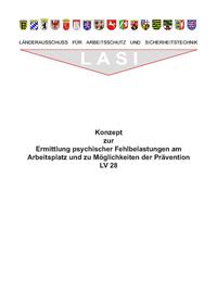 Vorderes Coverbild LV 28 Konzept zur Ermittlung psychischer Fehlbelastungen am Arbeitsplatz und zu Möglichkeiten der Prävention