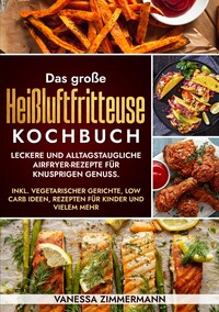 Vorderes Coverbild Das große Heißluftfritteuse Kochbuch