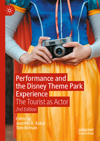 Vorderes Coverbild Performance and the Disney Theme Park Experience