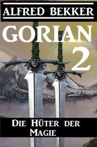 Vorderes Coverbild Gorian 2: Die Hüter der Magie