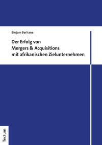 Vorderes Coverbild Der Erfolg von Mergers &Acquisitions mit afrikanischen Zielunternehmen