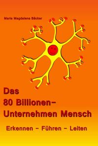 Vorderes Coverbild Das 80 Billionen-Unternehmen Mensch