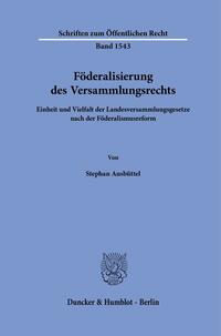 Vorderes Coverbild Föderalisierung des Versammlungsrechts