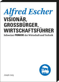Vorderes Coverbild Alfred Escher