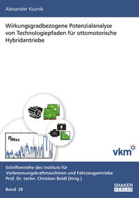 Vorderes Coverbild Wirkungsgradbezogene Potenzialanalyse von Technologiepfaden für ottomotorische Hybridantriebe