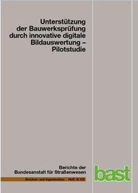Vorderes Coverbild Unterstützung der Bauwerksprüfung durch innovative digitale Bildauswertung