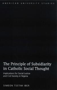 Vorderes Coverbild The Principle of Subsidiarity in Catholic Social Thought