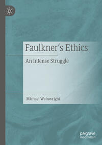 Vorderes Coverbild Faulkner’s Ethics