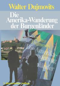 Vorderes Coverbild Die Amerika-Wanderung der Burgenländer