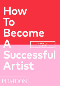 Vorderes Coverbild How To Become A Successful Artist