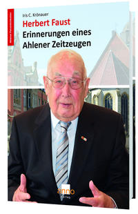 Vorderes Coverbild Herbert Faust – Erinnerungen eines Ahlener Zeitzeugen