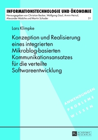 Vorderes Coverbild Konzeption und Realisierung eines integrierten Mikroblog-basierten Kommunikationsansatzes für die verteilte Softwareentwicklung
