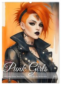 Vorderes Coverbild Punk Girls mit einer Prise New Wave (Wandkalender 2025 DIN A2 hoch), CALVENDO Monatskalender